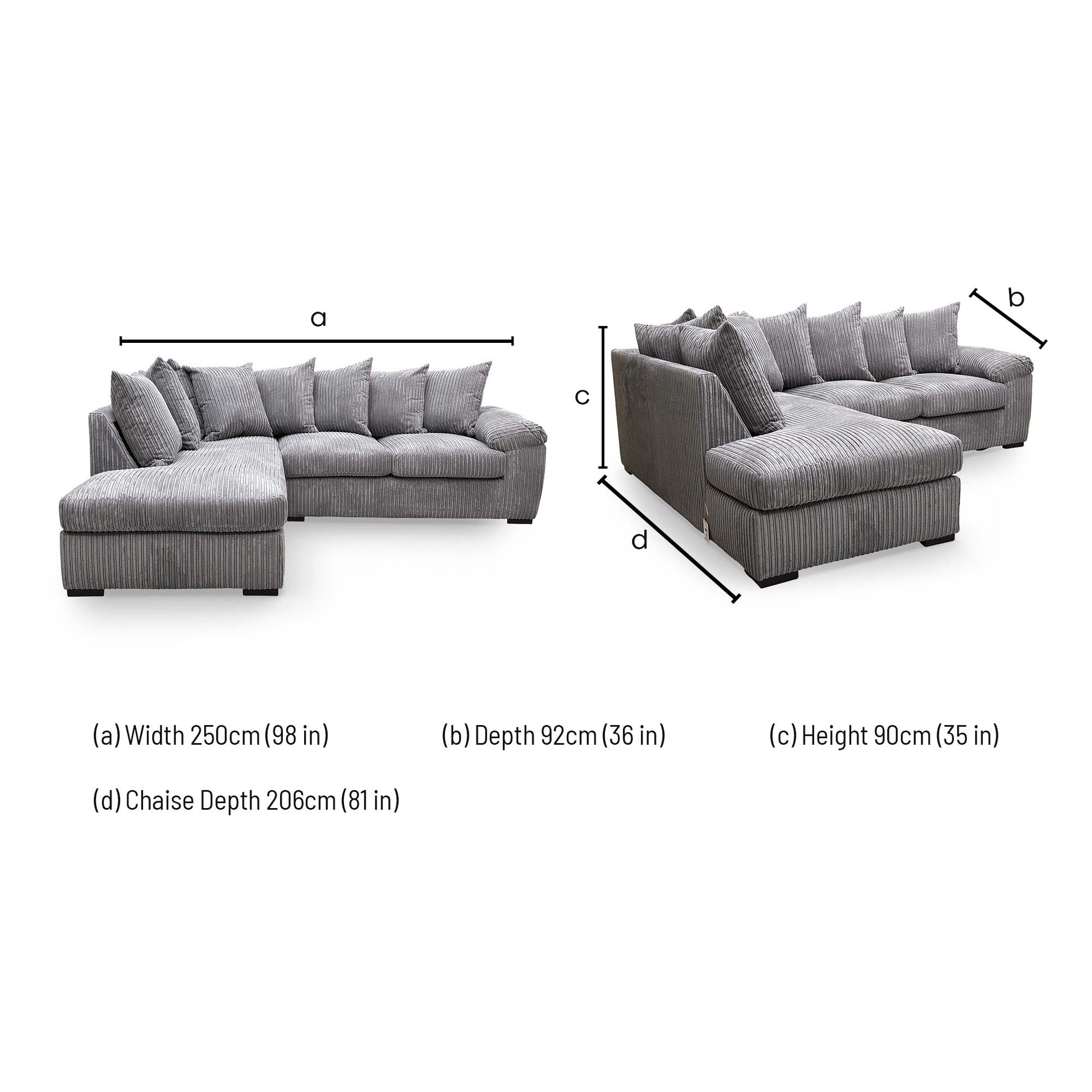 Dimensions for the Very ‘Amalfi’ Charcoal Cord Fabric Left Hand Facing Corner Chaise Sofa.